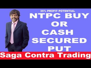 NTPC Buy or Cash Secured Put for Income
